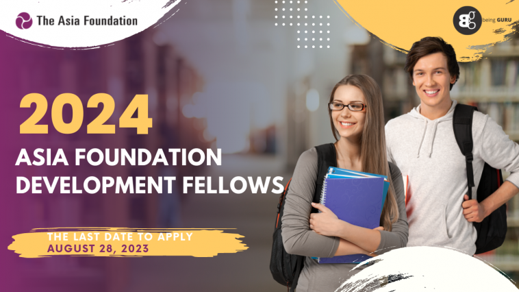 Call For Applications At The Asia Foundation XCEPT Fellowship PROGRAM   2024 ASIA FOUNDATION DEVELOPMENT FELLOWS 758x426 1 