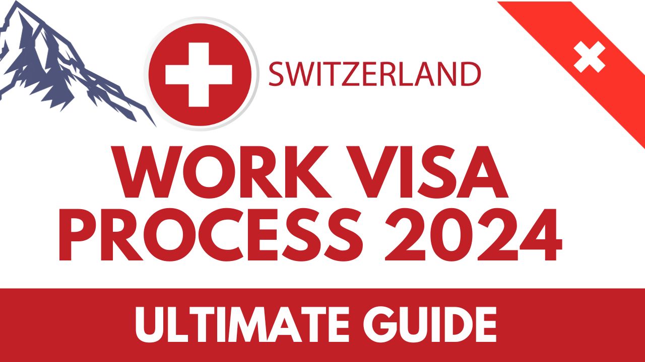 Work In Switzerland And Apply For A Work Visa In 2024   Switzerland Work Visa Process 2024 